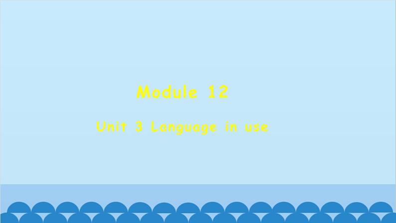 外研版英语八年级上册 Module 12 Unit 3课件第1页