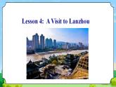 Unit 1 Lesson 4 A Visit to Lanzhou-初中英语七年级下册同步 课件+教案（冀教版）