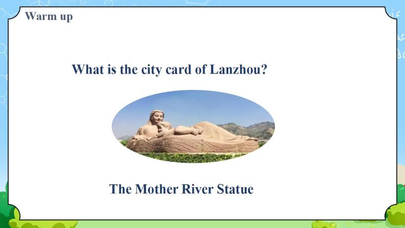 Unit 1 Lesson 4 A Visit to Lanzhou-初中英语七年级下册同步 课件+教案（冀教版）05