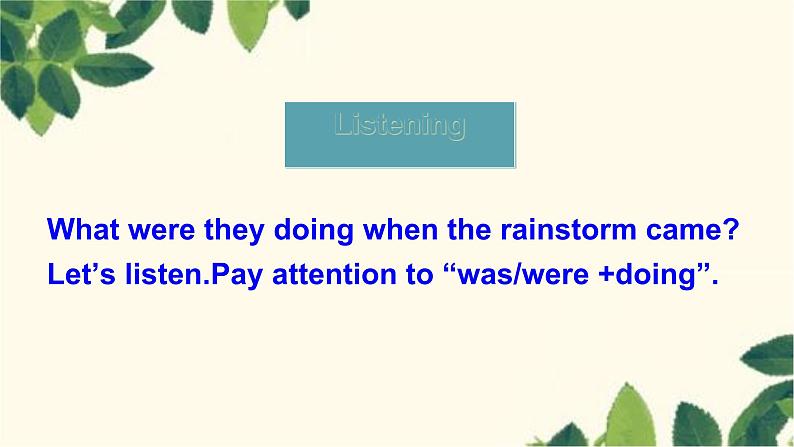 人教版英语八年级下册 Unit5 What were you doing when the rainstorm came-Section A课件08