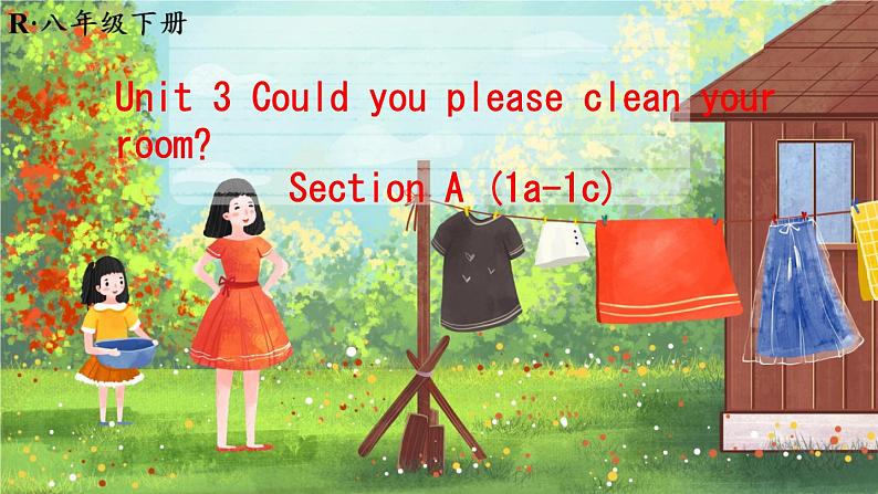 Unit 3 Could you please clean your room？Section A (1a-1c) 课件01