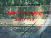 Unit 7 It’s raining! Section A 1a-1c 课件