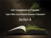 仁愛(ài)版英語(yǔ)九年級(jí)下冊(cè)Unit6Entertainment and Friendship A課件