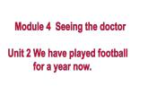 外研版八年級(jí)下冊(cè)英語(yǔ)Module 4 Seeing the doctor Unit 2課件
