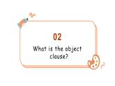外研版英语八年级下册Module 9 Unit 3 The Object clause课件