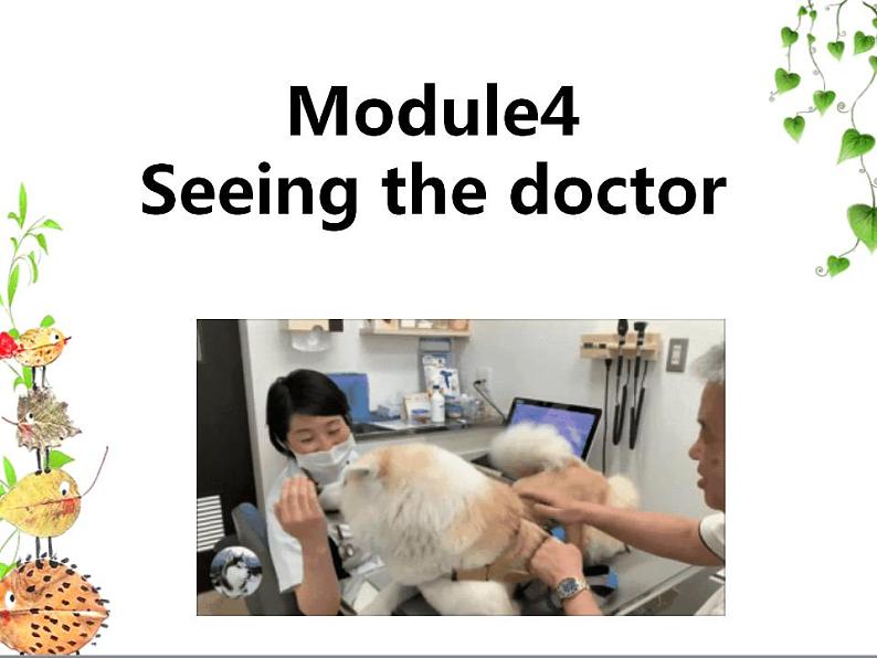 外研版英语八年级下册Module 4 Seeing the doctor课件第1页