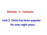 外研版八年级下册英语Module 5 Cartoons Unit 2 课件