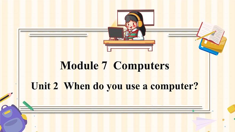 外研版英语七年级上册 Module 7 Unit 2课件01