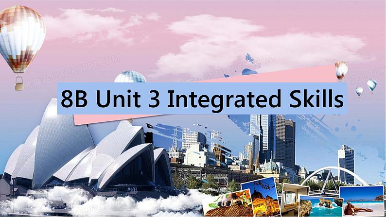 初中英语牛津译林版八年级下册Unit 3同步PPT课件Integrated skills01