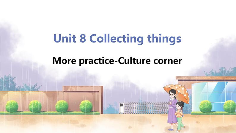 沪教牛津英语七年级上册 Module 4 Unit 8 More practice-Culture corner PPT课件01