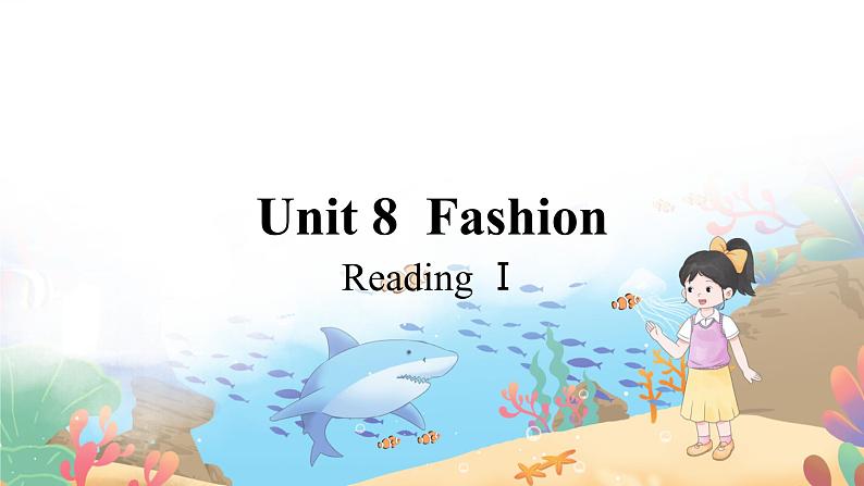 译林英语七年级上册 Unit 8 Period 2 Reading I PPT课件01