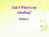 Unit4 Where is my schoolbag Section A课件+教学设计 2023-2024学年人教版英语七年级上册