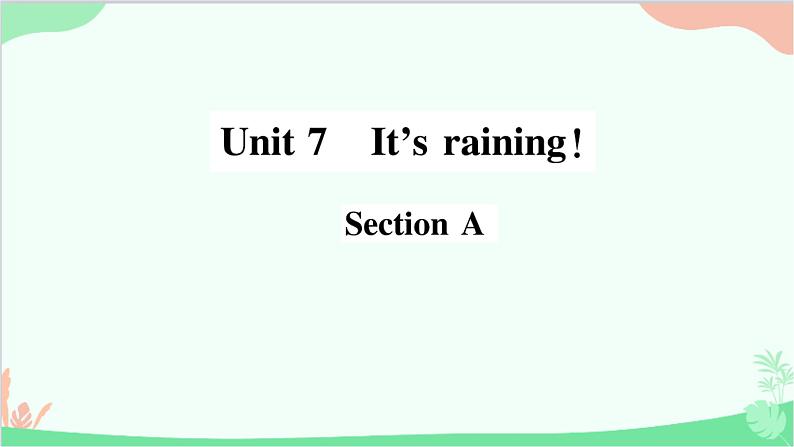 8.Unit 7 Section  A 早读本第1页