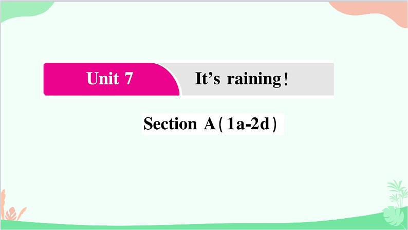 1.Unit 7 Section  A(1a-2d)第1页