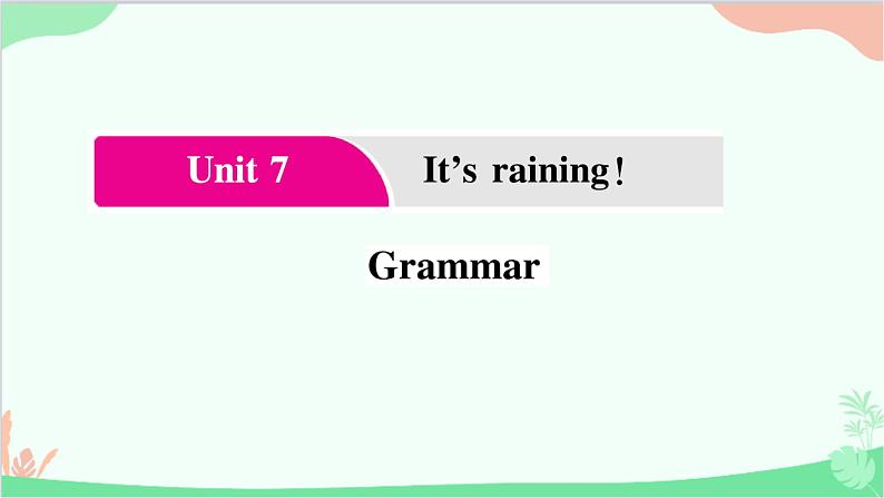 3.Unit 7 Grammar第1页