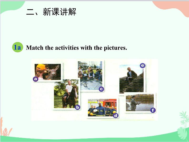 人教新目标版英语七年级下册 Unit 11 How was your school trip？Section B (1a-2c)课件第4页