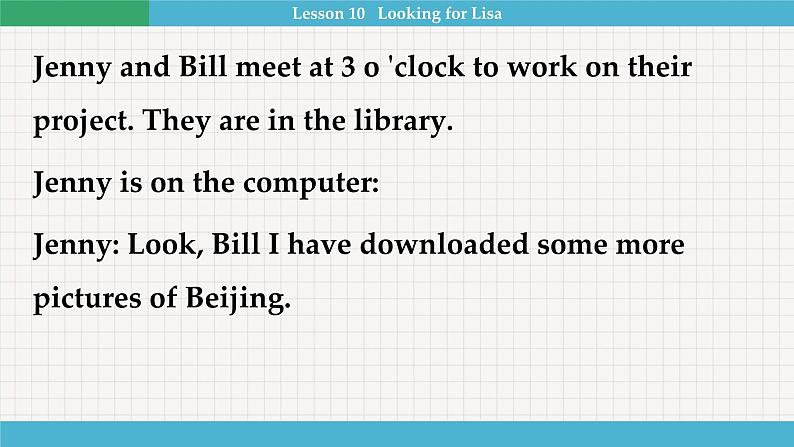 Lesson 10 Looking for Lisa第5页