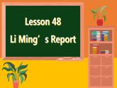 冀教英语八年级上册 Unit 7 Lesson 48 Li Ming's Report PPT课件