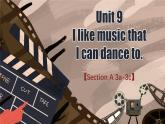 【公開賽課】人教初中英語課件九全unit9I like music that I can dance to  SectionA 3a-3c 課件+音視頻