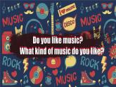 【公開賽課】人教初中英語課件九全Unit9 I like music that I can dance to  SectionA聽說 課件+音視頻