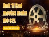 【公开赛课】人教初中英语课件九全Unit 11 Sad movies make me cry Section B(3a-Self Check) 课件+音视频