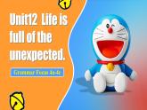 【公开赛课】人教初中英语课件九全Unit12 Life is full of the unexpected. SectionA grammer focus-4c 课件+音视频