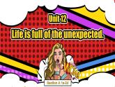 【公开赛课】人教初中英语课件九全unit12 Life is full of the expected. SectionA 1a-2d 课件+音视频