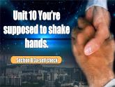 【公開(kāi)賽課】人教初中英語(yǔ)課件九全Unit 10 You’re supposed to shake hands Section B 3a-selfcheck 課件+音視頻