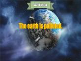 【公开赛课】人教初中英语课件九全Unit13 We're trying to save the earth! SectionA 1a-2d 课件+音视频