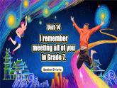 【公开赛课】人教初中英语课件九全unit14 I remember meeting all of you in Grade 7. SectionB 1a-1e 课件+音视频