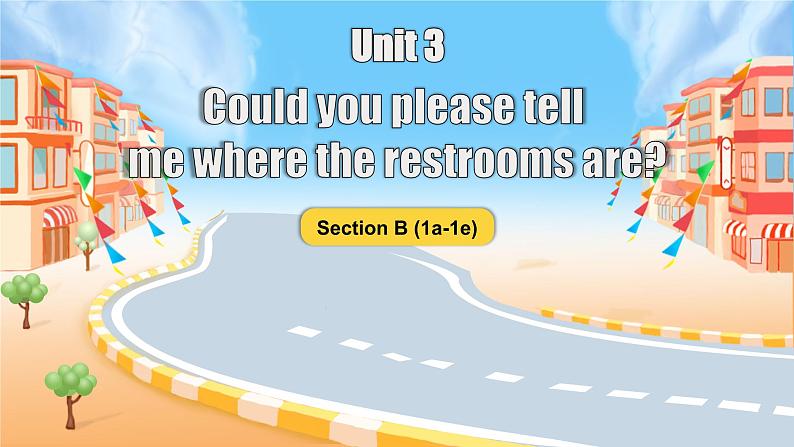 【公开赛课】人教初中英语课件九全unit3 Could you please tell me where the restroom are. SectionB听说1a-1e 课件+音视频01