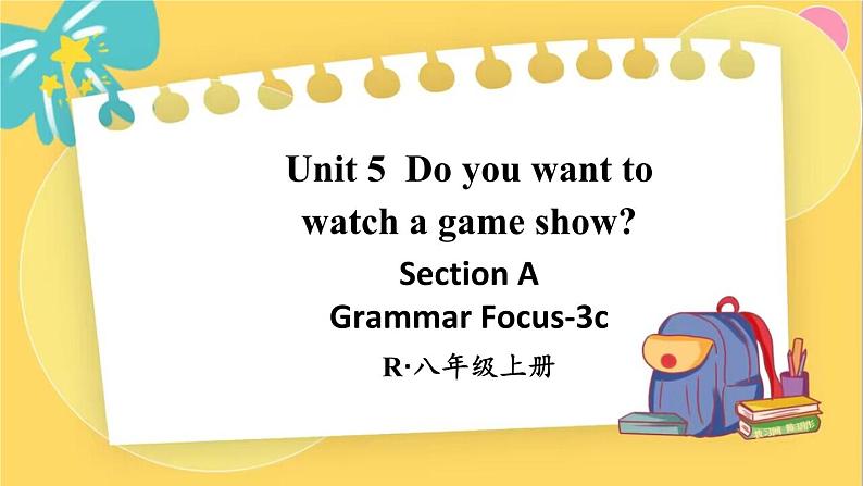 人教版英语八年级上册 Unit 5 第2课时（Section A Grammar Focus-3c） PPT课件01