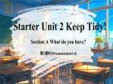 Starter Unit 2 Keep Tidy! Section A Pronunciation 課件-2024-2025學(xué)年人教版（2024）英語七年級上冊