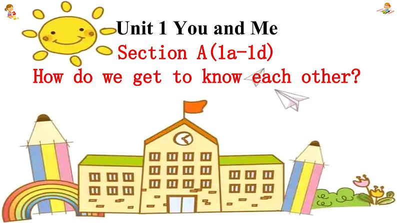 新人教7上英语课件 Unit 1 You and me 第一课时 Section A 1a-1d 课件01