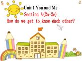 新人教7上英语课件 Unit 1 You and me 第二课时 Section A 2a-2e 课件