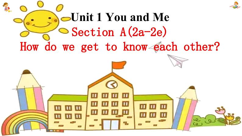 新人教7上英语课件 Unit 1 You and me 第二课时 Section A 2a-2e 课件01