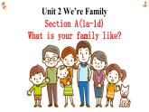新人教7上英语课件 Unit 2 We're family 第一课时 Section A 1a-1d 课件