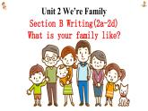 新人教7上英语课件 Unit 2 We're family 第五课时 Section B 2a-2b 课件