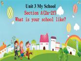 新人教7上英语课件 Unit 3 My school 第二课时 Section A 2a-2f 课件