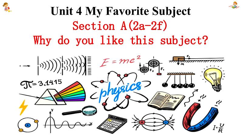 新人教7上英语课件 Unit 4 My favorite subject 第二课时 Section A 2a-2f 课件01