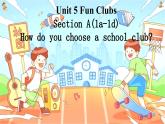 新人教7上英語課件 Unit 5 Fun Club 第一課時 Section A 1a-1d 課件