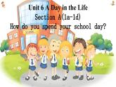 新人教7上英语课件 Unit 6 A day in the life 第一课时 Section A 1a-1d 课件