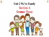 新人教7上英语课件 Unit 2 We're family 第三课时 - GF 课件
