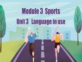 【公开赛课】外研初中英语课件八上Module 3 Unit 3  Language in use