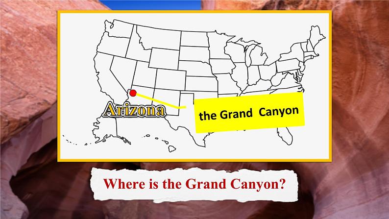 【公开赛课】外研初中九上课件Module 1 Unit 2 The Grand Canyon was not just big08