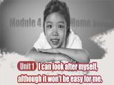 【公開(kāi)賽課】外研英語(yǔ)初中九上課件 Module 4 Unit 1 I can look after myself, although it won’t be easy for me