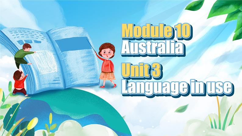 【公开赛课】外研英语初中九上课件Module 10 Unit 3 Language in use01