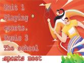 【公開賽課】仁愛初中英語課件八上Unit1 Playing sports. Topic 3 SectionC