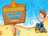【公開賽課】仁愛初中英語課件八上Unit3 Our hobbies Topic1 SectionB