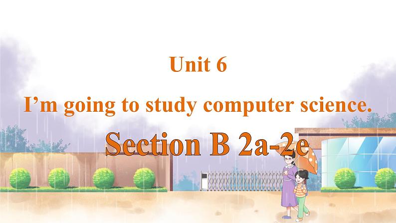 人教版英语八年级上册 Unit6 课时4. Section B( 2a-2e) PPT课件第1页